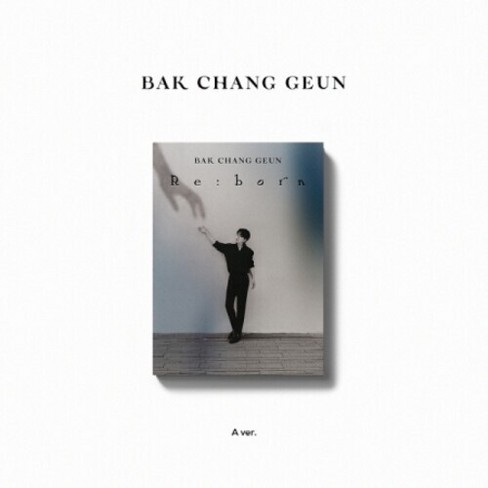 Bak Chang Geun - Re:born - Digipak A Version - Incl. 24pg Photo Book, 2 ...