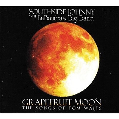 Southside Johnny & Labamba's Big Band - Grapefruit Moon: Songs Of Tom ...