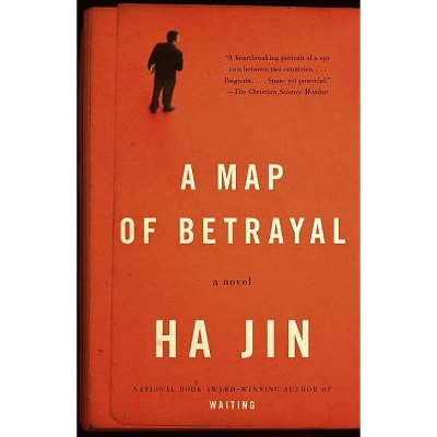 A Map of Betrayal - (Vintage International) by  Ha Jin (Paperback)