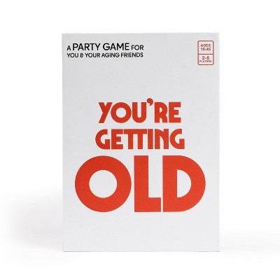 You're Getting Old – A Party Card Game for Aging Millennials