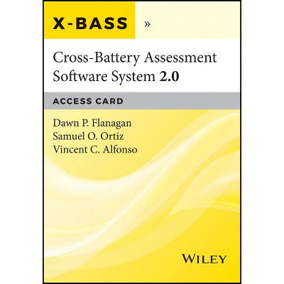 Cross-Battery Assessment Software System 2.0 (X-Bass 2.0) Access Card - by  Dawn P Flanagan & Samuel O Ortiz & Vincent C Alfonso (Paperback)