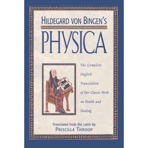 Hildegard Von Bingen's Physica - (hardcover) : Target