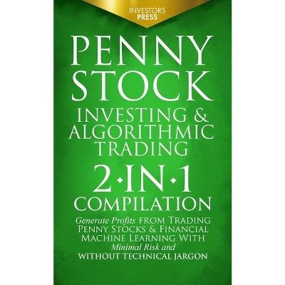 Penny Stock Investing & Algorithmic Trading - by  Investors Press (Paperback)