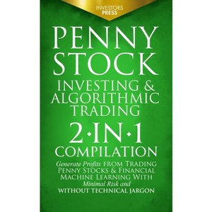 Penny Stock Investing & Algorithmic Trading - by  Investors Press (Paperback) - 1 of 1