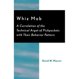 Whiz Mob - by  David W Maurer (Paperback) - 1 of 1