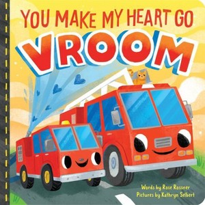 You Make My Heart Go Vroom! - (Punderland) by  Rose Rossner (Board Book) - 1 of 1