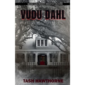 Vudu Dahl - by  Tash Hawthorne (Paperback) - 1 of 1