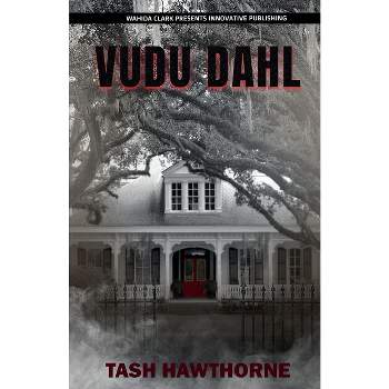Vudu Dahl - by  Tash Hawthorne (Paperback)