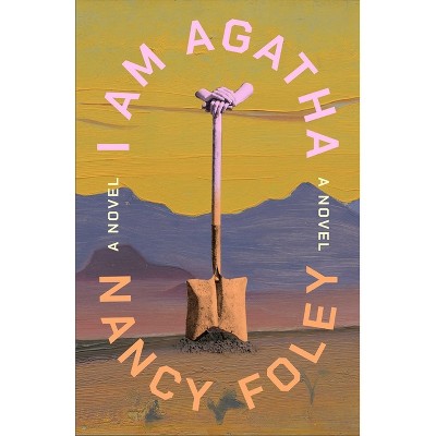 I Am Agatha - by  Nancy Foley (Hardcover)