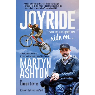 Joyride - by  Martyn Ashton & Lauren Davies (Hardcover)