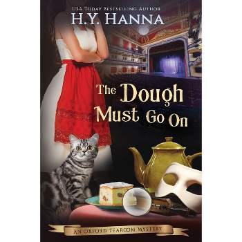 The Dough Must Go On (LARGE PRINT) - (Oxford Tearoom Mysteries) Large Print by  H y Hanna (Paperback)