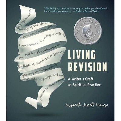 Living Revision - by  Elizabeth Jarrett Andrew (Paperback)