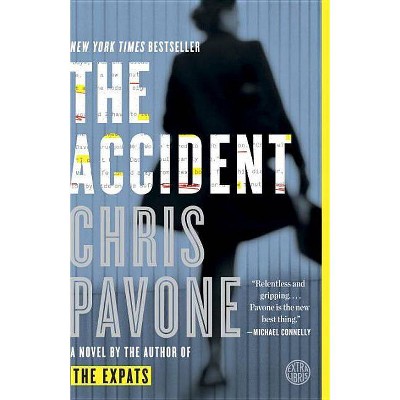 The Accident - by  Chris Pavone (Paperback)