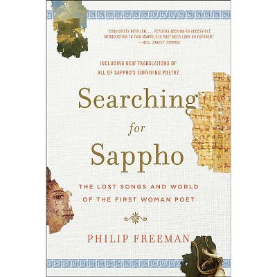 Searching for Sappho - by  Philip Freeman (Paperback)