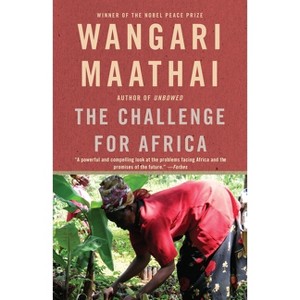 The Challenge for Africa - by  Wangari Maathai (Paperback) - 1 of 1