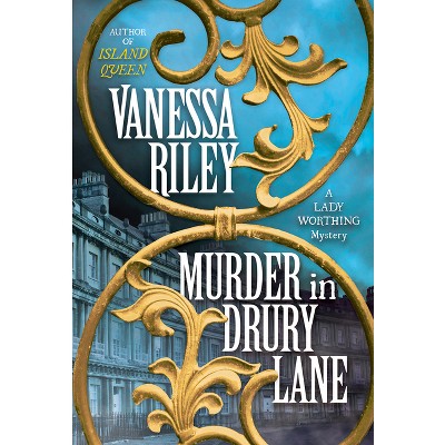 Murder in Drury Lane - (The Lady Worthing Mysteries) by Vanessa Riley