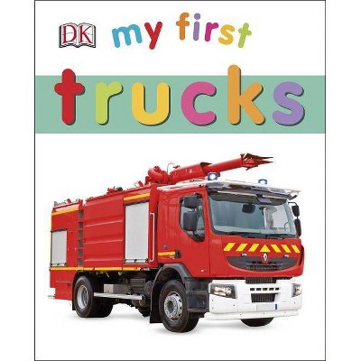 My First Trucks - by  DK (Board Book)