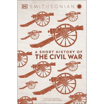 A Short History of the Civil War - (Hardcover)