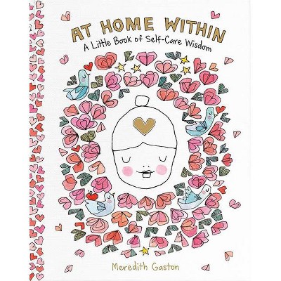 At Home Within - by  Meredith Gaston (Hardcover)