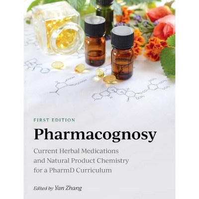 Pharmacognosy - by  Yan Zhang (Hardcover)