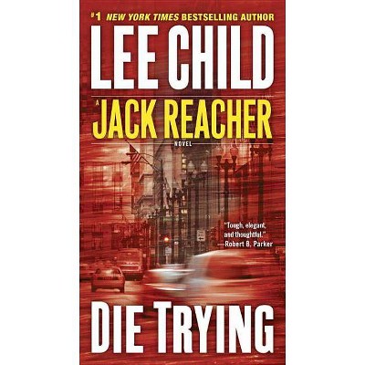 Die Trying ( Jack Reacher) (Paperback) by Lee Child