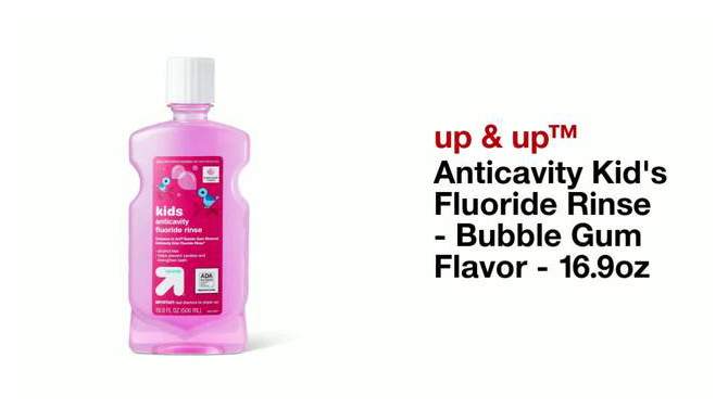 Anticavity Kids&#39; Fluoride Rinse - Bubble Gum Flavor &#8211; 16.9 fl oz - up &#38; up&#8482;, 2 of 5, play video