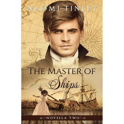 The Master of Ships - (The Livingston Legacy) by  Naomi Finley (Paperback)