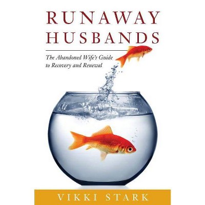 Runaway Husbands - by  Vikki Stark (Paperback)
