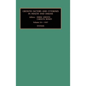 Systems, Part a - (Growth Factors & Cytokines in Health & Disease S) by  C Bondy & D Leroith (Hardcover) - 1 of 1