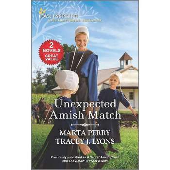 Unexpected Amish Match - by  Marta Perry & Tracey J Lyons (Paperback)
