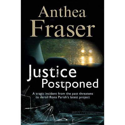 Justice Postponed - (Rona Parish Mystery) Large Print by  Anthea Fraser (Hardcover)