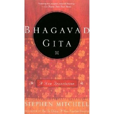 Bhagavad Gita - by  Stephen Mitchell (Paperback)