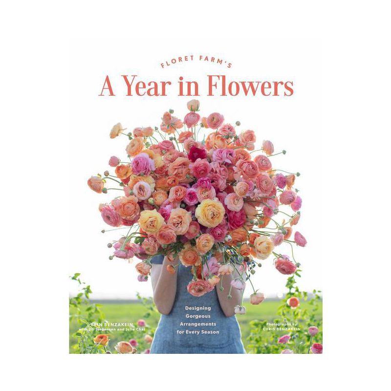 Floret Farm's a Year in Flowers - by  Erin Benzakein (Hardcover), 1 of 2