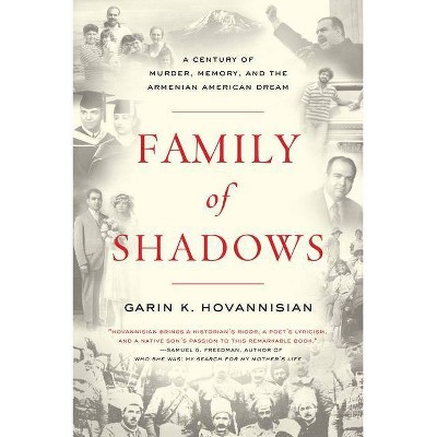 Family of Shadows - by  Garin K Hovannisian (Paperback)