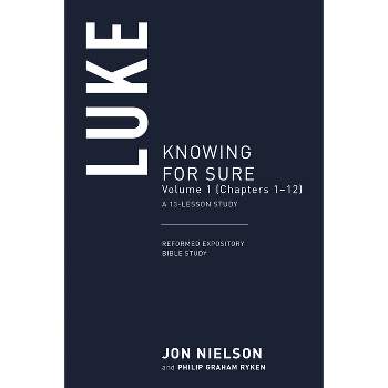 Luke - (Reformed Expository Bible Studies) by  Jonathan Nielson (Paperback)