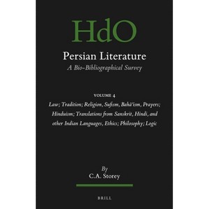 Persian Literature, a Bio-Bibliographical Survey - (Handbook of Oriental Studies: Section 1; The Near and Middle East) by  C A Storey (Paperback) - 1 of 1