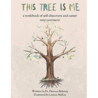 This Tree is Me - by  Deanna Behring (Paperback)