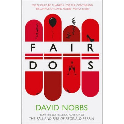 Fair Do's - by  David Nobbs (Paperback)