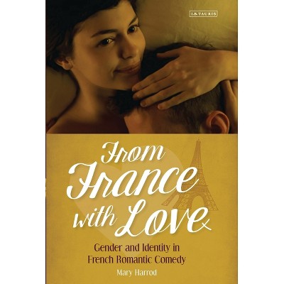 From France With Love - by  Mary Harrod (Paperback)