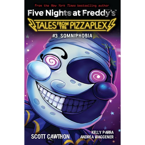 Five Nights At Freddy's: Tales From The Pizzaplex #3: Somniphobia - By  Scott Cawthon (paperback) : Target