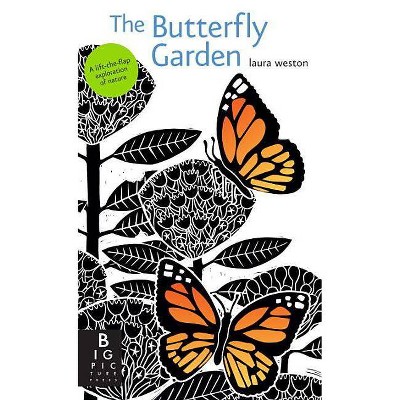 The Butterfly Garden - by  Laura Weston (Board Book)