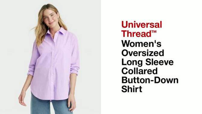 Women's Oversized Long Sleeve Collared Button-Down Shirt - Universal Thread™, 2 of 5, play video