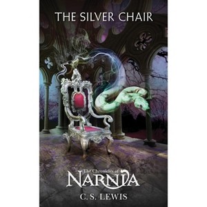 The Silver Chair - (Chronicles of Narnia) by C S Lewis - 1 of 1