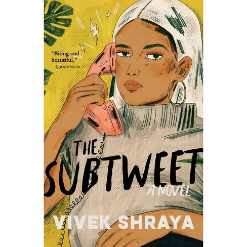 The Subtweet By Vivek Shraya Paperback Target