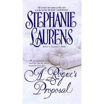 A Rogue's Proposal - (Cynster Novels) by  Stephanie Laurens (Paperback)