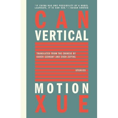 Vertical Motion - by  Can Xue (Paperback)