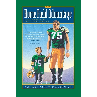 The Home Field Advantage - by  Ken Ruettgers (Paperback)