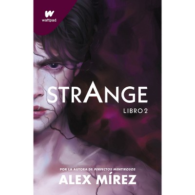 Strange. Libro 2 (Spanish Edition) - (Wattpad. Strange) by  Alex Mírez (Paperback)