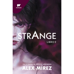 Strange. Libro 2 (Spanish Edition) - (Wattpad. Strange) by  Alex Mírez (Paperback) - 1 of 1