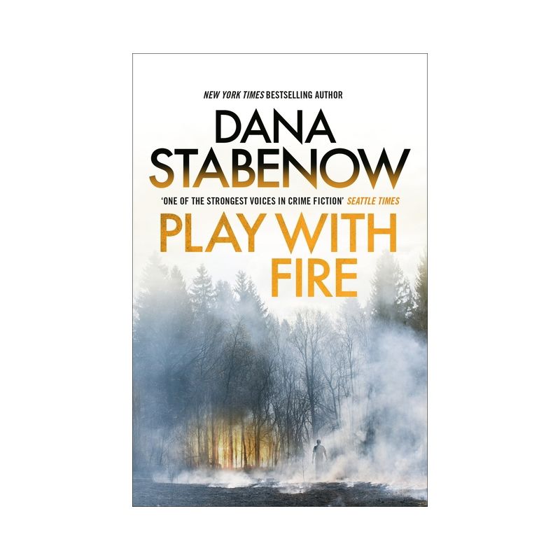 Play with Fire - (Kate Shugak Investigation) by  Dana Stabenow (Paperback), 1 of 2